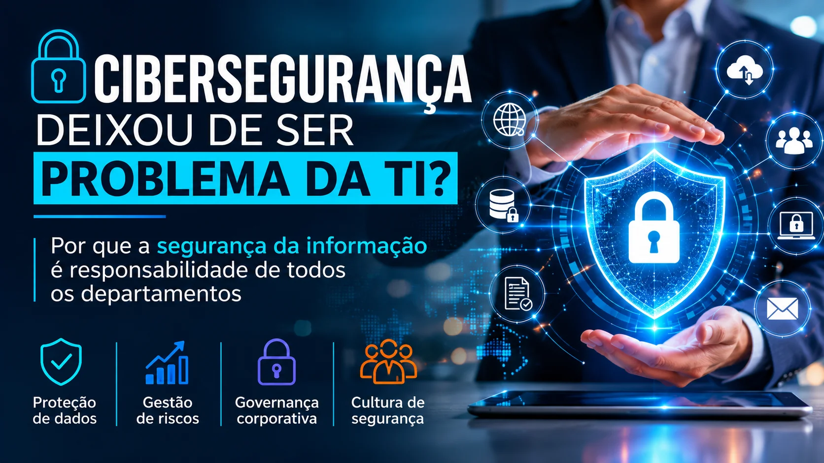 Cibersegurança deixou de ser um problema da TI?